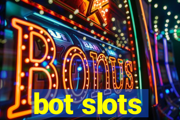 bot slots
